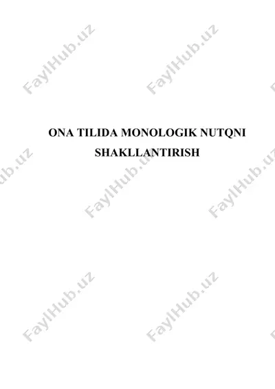 ona tilida monologik nutqni shakllantirish — DOCX