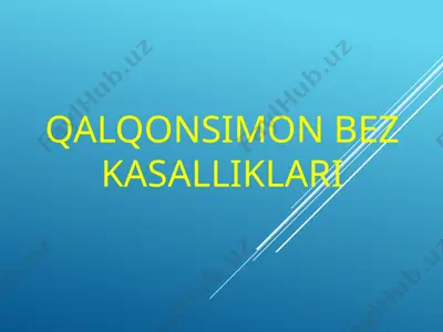 qalqonsimon bez kasalliklari — PPTX