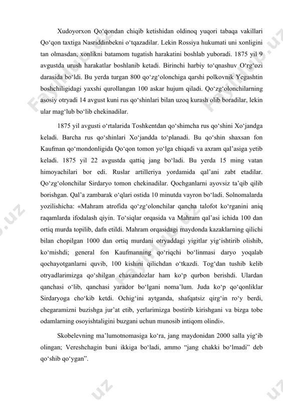 yotganlarni quvib, 100 kishini qilichdan o‘tkazdi. tog‘dan tushib kelib otryadlarimizga qo‘shilgan chavandozlar ham ko‘p qurbon berishdi. ulardan qanchasi o‘lib, qanchasi yarador bo‘lgani noma’lum. juda ko‘p qo‘qonliklar sirdaryoga cho‘kib ketdi. ochig‘ini aytganda, shafqatsiz qirg‘in ro‘y berdi, chegaramizni buzishga jur’at etib, yerlarimizga bostirib kirishgani va bizga tobe odamlarning osoyishtaligini buzgani uchun munosib intiqom olindi». skobelevning ma’lumotnomasiga ko‘ra, jang maydonidan 2000 salla yig‘ib olingan; vereshchagin buni ikkiga bo‘ladi, ammo “jang chakki bo‘lmadi” deb qo‘shib qo‘ygan”. “biz 39 zambarak (daryoga tushib ketgan to‘p bu hisobga kirmaydi) 1500 miltiq, behisob nayza, qilich, cho‘qmor, 50 dan ortiq tug‘, bayroq, nishonlarni o‘lja qilib oldik. qal’ada o‘q-dori, snaryadlar va qo‘rg‘oshin hamda 1910 pud un, 837 pud guruch, 320 pud jo‘xori saqlanayotgan katta omborxonalar topildi, 224 ta ot qo‘lga olindi. ko‘rgan talofotlarimiz; 6 kishi o‘ldirildi (1 qarorgoh zobiti, 4 oddiy askar va bir yigit ), 8 kishi yarador (bir qarorgoh zobiti va 7 quyi amaldagilar) bo‘ldi. dushman talofotini 1200 …