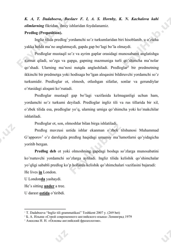 r predlog bir nechta mustaqil ma’nolarda kelish mumkin1. masalan, “in” predlogli qo’yidagi ma’nolarda kelishi mumkin: a) –da (joyga nisbatan ishlatiladi): he lives in london. b) –da (vaqtga nisbatan, oy va yil oldidan ishlatiladi). he will arrive in may. (u may oyida kladi). c) keyin ma’nosida: he’ll return in an hour. u bir soatdan keyin keladi. d) –da, ichida, mobaynida; “the house was built in three months.” uy uch oyda (ichida) qurildi. ko’p hollarda u yoki bu predlogning ishlatilishi undan oldin kelayotgan fe’lga, sifatga yoki otga bog’liq bo’ladi. masalan, to depend fe’li o’zidan keyin on predlogini talab qiladi: it doesn’t depend on me. (bu menga bog’liq emas). to laugh fe’li o’zidan keyin at predlogini talab qiladi. he laughed at me. (u mening ustimdan kuldi). sure sifatida o’zidan keyin of predlogini talab qiladi: he was sure of it. (u bunga amin edi). objection oti o’zidan keyin to predlogini talab qiladi: i’ve no …
