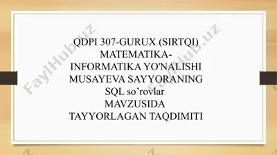 sql so’rovlar mavzusida tayyorlagan taqdimit — PPTX