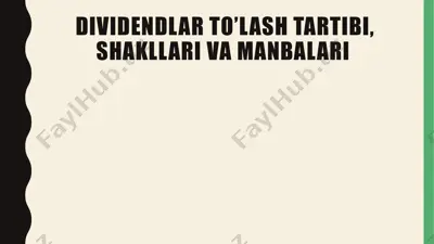 dividendlar to’lash tartibi, shakllari va manbalari — PPTX