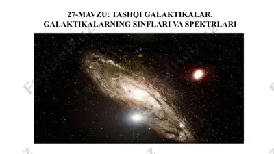 tashqi galaktikalar. galaktikalarning sinflari va spektrlari — PPT