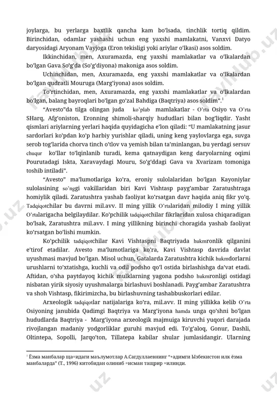 ”ni frantsuz olimi anketil dyu perron birinchi bo’lib tadqiq etgan. 1755-1761 yillarda dyu perron hingistonning gujarat viloyatida eron zardo’shtiylarining avlodlari-parslarning urf-odatlari va diniy marosimlari bilan tanishib chiqadi hamda 1771 yilda “avesto”ni frantsuz tiliga tarjima qiladi. dastlabki “avesto” 21ta kitobdan iborat bo’lgan. bizgacha “avesto”ning yasna - “qurbonlik keltirish”, visprat - “hamma hukmronlar”, yasht - “qadrlash”, videvdat - “devlarga qarshi qonun” qismlari saqlanib qolgan. bu qismlar sosoniylar davrida (iii-vi asrlar) tahrir qilingan. “avesto”da ahmoniylargacha bo’lgan geografik, hududiy nomlar, atamalar, ijtimoiy-iqtisodiy ma’lumotlar, siyosiy tarix, diniy falsafa va turli ma’lumotlar saqlangan. unga jumladan shungay deyiladi: “o, spitama zaratushtra, yashaydigan joylarga, bu yerlarga baxtlik qancha kam bo’lsada, tinchlik tortiq qildim. birinchidan, odamlar yashashi uchun eng yaxshi mamlakatni, vanxvi datyo daryosidagi aryonam vayjoga (eron tekisligi yoki ariylar o’lkasi) asos soldim. ikkinchidan, men, axuramazda, eng yaxshi mamlakatlar va o’lkalardan bo’lgan gava so’g’da (so’g’diyona) makoniga asos soldim. uchinchidan, men, axuramazda, eng yaxshi mamlakatlar va o’lkalardan bo’lgan qudratli mouruga …