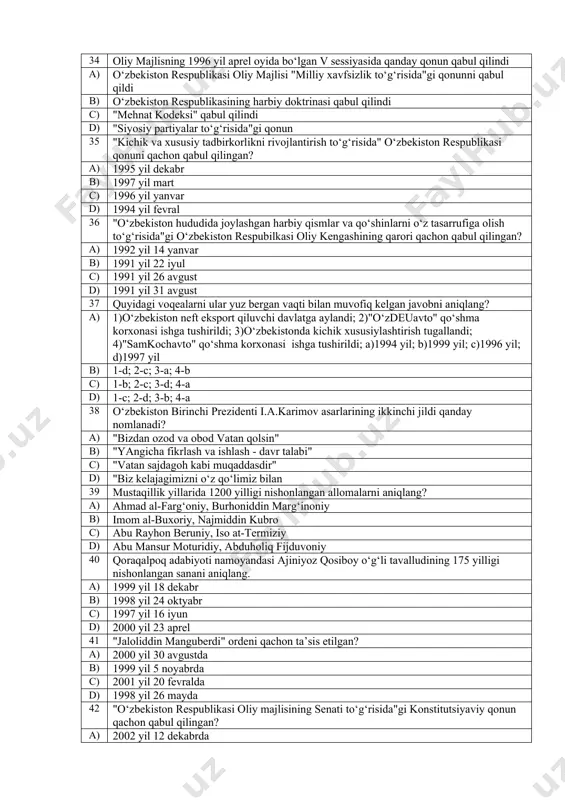 gan? a) 7 mlrd aqsh dollari b) 7,2 mlrd aqsh dollari c) 6,5 mlrd aqsh dollari d) 7,5 mlrd aqsh dollari 29 o‘zbekiston respublikasi oliy majlisi tomonidan "inson huquqlari bo‘yicha vakil (ombudsman) to‘g‘risida"gi qonun qabul qilingan sanani aniqlang. a) 1997 yil 26 aprel b) 1995 yil 27 avgust c) 1996 yil 25 may d) 1996 yil 15 mart 30 qoraqalpog‘iston davlat madhiyasi respublika oliy kengashining ……sessiyasida qabul qilingan. a) xiv b) xi c) xii d) xiii 31 mashhur fiqhshunos olim burhoniddin marg‘inoniyning 1200 yilligini nishonlash to‘g‘risida o‘zbekiston respublikasi vazirlar mahkamasining qarori yilda qabul qilingan? a) 2000 b) 1998 c) 1999 d) 2001 32 traseka loyihasiga kiruvchi o‘zbekiston, ozarbayjon, gruziya, turkmaniston o‘rtasida o‘zaro erkin tranzit to‘g‘risidagi shartnoma qachon imzolandi. a) 1996 yil 13 mayda b) 1998 yil 8 sentyabrda c) 1999 yil 8 martda d) 1999 yil 15 martda 33 i.a.karimovning tanlangan asarlarining 7-jildi qanday nomlangan? a) "bunyodkorlik yo‘lidan" deb nomlangan …