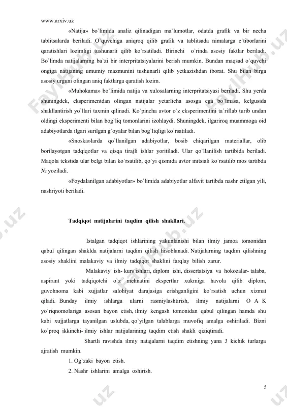 b yetkazishdan iborat. shu bilan birga asosiy urguni olingan aniq faktlarga qaratish lozim. «muhokama» bo`limida natija va xulosalarning interpritatsiyasi beriladi. shu yerda shuningdek, eksperimentdan olingan natijalar yetarlicha asosga ega bo`lmasa, kelgusida shakllantirish yo`llari taxmin qilinadi. ko`pincha avtor o`z eksperimentini ta`riflab turib undan oldingi eksperimenti bilan bog`liq tomonlarini izohlaydi. shuningdek, ilgariroq muammoga oid adabiyotlarda ilgari surilgan g`oyalar bilan bog`liqligi ko`rsatiladi. «snoska»larda qo`llanilgan adabiyotlar, bosib chiqarilgan materiallar, olib borilayotgan tadqiqotlar va qisqa tirajli ishlar yoritiladi. ular qo`llanilish tartibida beriladi. maqola tekstida ular belgi bilan ko`rsatilib, qo`yi qismida avtor initsiali ko`rsatilib mos tartibda № yoziladi. «foydalanilgan adabiyotlar» bo`limida adabiyotlar alfavit tartibda nashr etilgan yili, nashriyoti beriladi. tadqiqot natijalarini taqdim qilish shakllari. istalgan tadqiqot ishlarining yakunlanishi bilan ilmiy jamoa tomonidan qabul qilingan shaklda natijalarni taqdim qilish hisoblanadi. natijalarning taqdim qilishning asosiy shaklini malakaviy va ilmiy tadqiqot shaklini farqlay bilish zarur. malakaviy ish- kurs ishlari, diplom ishi, dissertatsiya va hokozalar- talaba, aspirant yoki tadqiqotchi o`z …