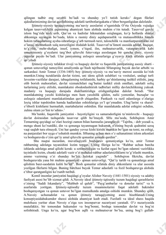 madaniy uyg’onish uchun asos sifatida xizmat qildi”3 deb alohida ta’kidlagan. darhaqiqat, markaziy osiyo uyg’onish davri ix-xv asrlarda davlatni boshqarish va adolatli jamiyat qurish, davlat rahbari va xizmatchilarining faoliyat darajalari tasniflari, ijtimoiy mas’uliyati mezonlarining nazariy jihatlari haqidagi g’oyalar abu nasr forobiy, ibn sino, beruniy, yusuf xos hojib, nizomulmulk, amir temur, alisher navoiy va boshqalar ijodida keng tahlil qilingan. xususan, abu nasr al-farobiy (870-950) ning “fozil odamlar shahri”, “davlat arbobining aforizmlari” asarlarida sharqona siyosiy-huquqiy va ijtimoiy fikr tarixida ijtimoiy tizim, siyosat, davlat va hukumat haqidagi qarashlar nazariy asoslangan. abu nasr farobiy fikricha adolatli jamiyat qurish uchun uni mudofaa qilish va oqilona boshqarish usulini bilish, odamlargayovuzlikdan saqlanish ezgulikka intilish yo’llarini ko’rsatish lozim. u davlat rahbarining boshqaruv mahorati umumiy baxtga erishish yo’lidir deb hisoblaydi. adolatli davlatni ma’rifatli hukmdor boshqaradi, u ma’naviyat, adolatetakchisi bo’lishi, o’z fazilatlari bilan qat’iy talablarga javob berishi lozim. bu borada abu nosir forobiy “ularning o’zlaridan saylangan rahbar yoki boshliqlar hokimi mutloq …