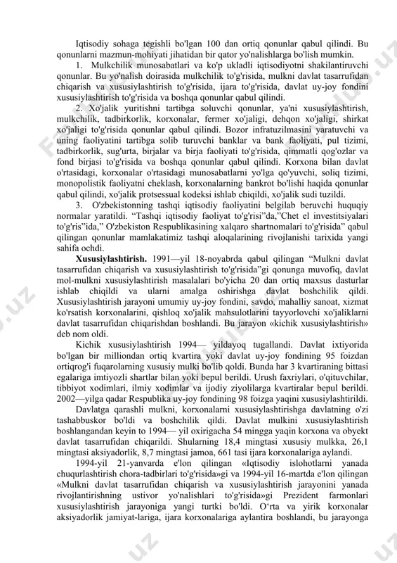katta yo'liga tushib oldi. o'zbekiston bozor munosabatlarini shakllantirishni, milliy an'analarga asoslangan o'z yo'lini tanlab oldi. o'zbekistonda bozor munosabatlariga o'tishning o'ziga xos yo'li ishlab chiqildi. bu yo'lning asosiy qoidalari birinchi prezidentimiz islom karimovning «o'zbekiston - bozor munosabatlariga o'tishning o'ziga xos yo'li» nomli asarida, ma'ruza va nutqlarida asoslab berildi (besh tamoyil). bu yo'lga, birinchidan, xalqaro tajriba asos qilib olindi. ikkinchidan, xo'jalik imkoniyatlari, shart-sharoitlari, eski tuzumdan meros bo'lib qolgan muammolar hisobga olindi. o'zbekistonda ijtimoiy yo'naltirilgan bozor iqtisodiyotini shakllantirish uchun iqtisodiyotni tubdan isloh qilishga kirishildi. avvalo, iqtisodiy islohotlarning quyidagi strategik maqsadlari belgilab olindi: • kishilar hayoti va faoliyati uchun zarur shart-sharoitlarni ta'minlaydigan iqtisodiy tizimni barpo etish; • ko'p ukladli iqtisodiyotni yaratish;. • xususiy mulkning davlat tomonidan himoya qilinishini ta'minlash; • korxonalar va fuqarolarga keng iqtisodiy erkinliklar berish; • iqtisodiyotda chuqur tarkibiy o'zgarishlar qilish va raqobatbardosh mahsulotlarni ishlab chiqarish; • jahon iqtisodiy tizimiga qo'shilib borish; • kishilarda yangicha iqtisodiy fikrlashni shakllantirish. islohotlaring huquqiy asoslari. iqtisodiy …
