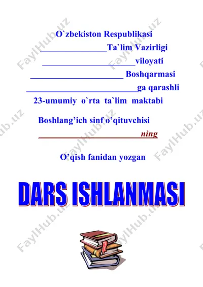 o'qish fanidan yozgan dars ishlanmasi — DOC