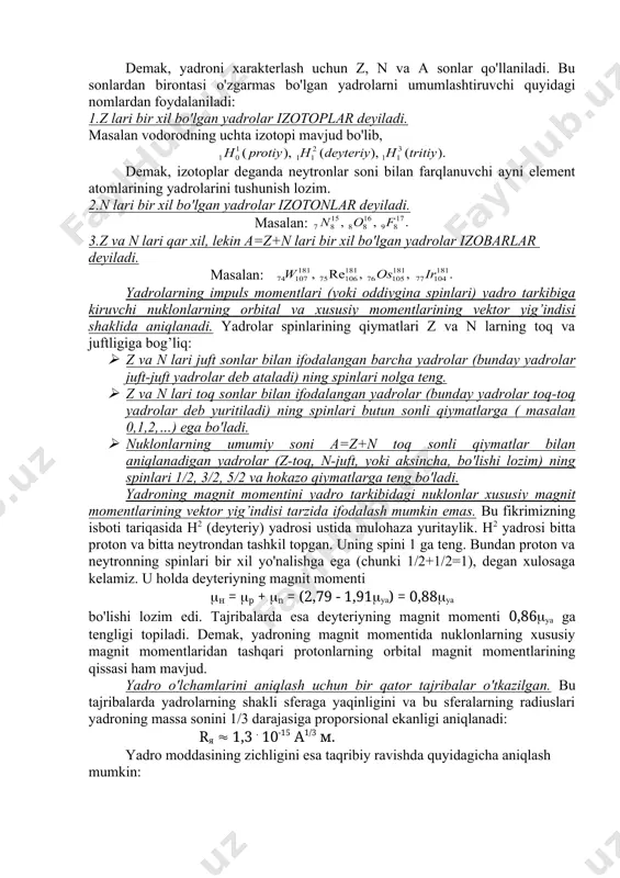 oton va neytron yadroviy zarralar ekanligini anglatadi. proton musbat elementar elektr zaryadga ega bo'lgan zarradir, ya'ni q = + e = + 1,60219∙10 –19 kl. uning tinchlikdagi massasi mр = 1,67265∙10 –27 kg. neytron esa elektroneytral zarra bo'lib, uning tinchlikdagi massasi mn = 1,67495∙10 –27 kg. bundan tashqari energiya va massaning ekvivalent qonuniga (w = m∙c2) asoslanib, massa joul larda yoxud elektron voltlarda (1j = 6,2419∙1018 ev) ham ifodalanadi. demak, mр=1,5033 ( 10 –10 j = 938,28 мev mn=1,5054 ( 10 –10 j = 939,57 мev har qanday fermionlar (fermi-dirak statistikasiga tegishli zarralar) kabi nuklonlarning ham spinlari (spin - ingliz so'zidan olingan bo'lib burilib aylanish deganidir) yarimga teng, ya'ni s = 1/2. elementar zarralar spinlarini kvant sonlari yordamida ana shunday yozish mumkin. proton yoxud neytronning spini 1/2 ga teng deyilganda, nuklon spinining ixtiyoriy yo'nalishga (masalan tashqi magnit maydon yo'nalishiga) proyektsiyasi ga teng ekanligini tushunishimiz lozim. proton va neytronlar xususiy magnit …