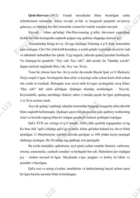 orgohi. bu yerda masjidlar, qabulxona, ayol qismi uchun xonalar (haram), zarbxona, otxona, ustaxonalar, yashash xonalari va boshqalar bor edi. hukmlarni ijro etadigan joy – zindon mavjud bo‘lgan. maydonda o‘quv janglari va harbiy ko‘riklar va paradlar o‘tkazilgan. qal'a xon va uning a'yonlar, amaldorlar va harbiylarning hayoti uchun zarur bo‘lgan barcha narsalar bilan ta'minlangan. 1686-1688 yillarda qurilgan birinchi bino 18-asr o‘rtalarida, eronliklarning bosqini paytida vayron qilingan. bugungi kunda mavjud bo‘lgan majmua xix asr boshlarida (1804–1806) qayta ta'mirlangan. u 1688-yilda ichan qal'ada polvon-darvozaning sharqiy darvozasi yonida barpo etilgan. ta'lim muassasasi juda kichik. unda atigi 16 ta xujra va darsxona (gumbazli kvadrat xona) bor edi. kirish eshiklari yog‘och o‘ymakorligi bilan bezatilgan. ichkarida juda zohidona bezaklar mavjud. 1834-yilda olloqulixon yangi katta masjid quradi va mavjudini qisman buzib, qayta tiklaydi. xo‘jamberdibiy madrasasi yaqinida joylashgan shahar devorining bir qismi tugatiladi, yangi binoning fasadi eski binoning hovlisiga kiritiladi. natijada, gorizontal balandligi har xil bo‘lgan ikkita kichik hovli paydo …