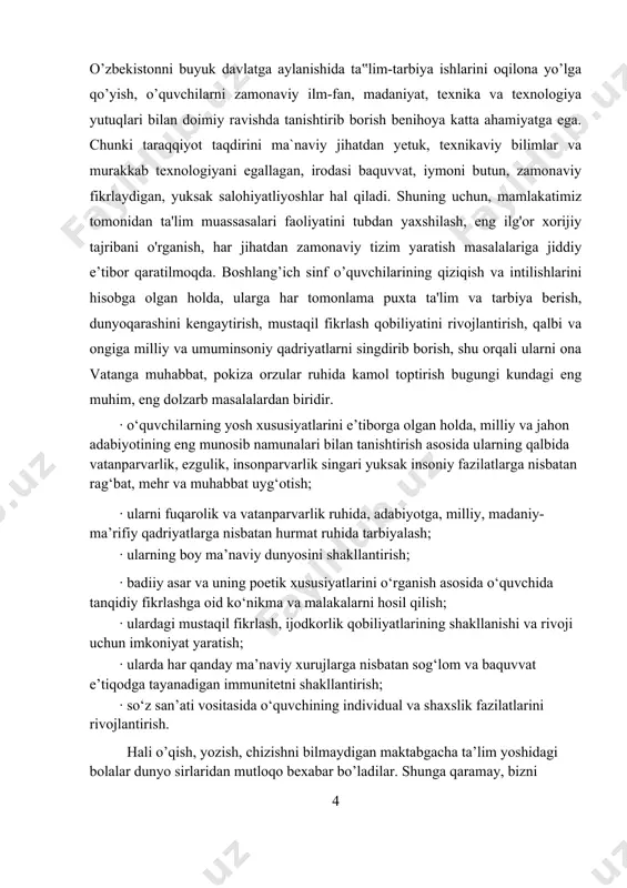 ifani quyganligi bilan ajralib turadi. zotan xalqning bir bo’ladi sanalgan bu yosh avlod sal fursat ichida voyaga yetib ulg’ayib qoladi. shuning uchun ham bu avlodga alohida e’tibor va hurmat bilan qarash lozim. bolalar uchun beriladigan har qanday badiiy asar ularning yosh xususiyatlariga, saviyalariga mos bo’lishi, ular qalbida chuqur uy-fikrlar uyg’otishi, yorqin obrazlar va yuksak g’oyalarga boy bo’lishi, ularni ulkan va porloq ishlarga ilxomlantirishi zarur. yoshlarda milliy g’urur tushunchasini shakllantirish, tarix sahnasida chaqnagan ilm-fan, ma’rifat va ma’naviyat yulduzlarining asarlarini o’rgatish va shu e’tiqod asosida tarbiyalab voyaga yetkazish muhim ishdir. boshlang`ich ta`limni takomillashtirish hozirgi kunning dolzarb vazifalaridan biri xisoblanadi. ma’lumki, boshlang’ich ta’lim fanlari orqali o’quvchilarning umuminsoniy va axloqiy ko’nikmalari, dastlabki savodxonlik malakalari shakllantiriladi. ta’lim jarayoni bolaning mantiqiy tafakkur qila olish salohiyatini, aqliy rivojlanishini dunyo qarashini, o’z-o’zini anglash, jismoniy sog’lom bo’lishga, milliy urf-odatlarni o’zida singdirishga, mamlakatimiz boyliklarini ko’z-qorachig’iday asrashga, tabiatga ongli munosabatda bo’lishga o’rgatadi. o`quvchi maktabga kelgan dastlabki kunidan boshlaboq o`qishga havas qo`yishi …