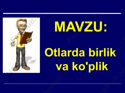 otlarda birlik va ko'plik (dars ishlanma) — PPTX