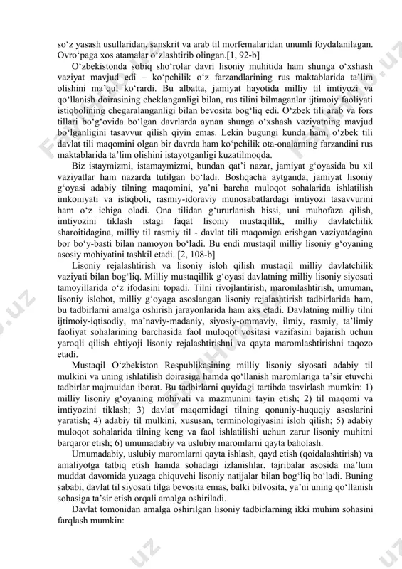id misollar ham tasdiqlaydi. chunonchi, indoneziya gollandiya tasarrufida bо‘lgan davrda mamlakatda boshlang‘ich ta’limni ona tilida olish imkoni berilgan. ammo aholining asosiy qismi niderland tilida ta’lim olishni ma’qul kо‘rgan. indoneziya mustaqil bо‘lganidan keyingina bu psixologik vaziyat о‘zgargan: indonez tilini, uning terminologiyasini, adabiy maromlarni ishlab chiqish va takomillashtirish g‘oyasi ustuvor omilga aylangan. indoneziyada 1942-yili tuzilgan til komissiyasi uch asosiy vazifani kun tartibiga qо‘ygan. bular: indoneziya adabiy tili ta’limiy-ma’rifiy grammatikasini yaratish, zamonaviy atamalar tizimini yuzaga keltirish va sо‘zlashuv tilini tartibga (maromga) solish vazifalari. qisqa vaqt (4 yil) ichida fan va texnika sohasiga oid 7 ming maxsus termin yaratilgan yoki qayta baholangan va ta’riflangan terminlar miqdori 320 mingga yetgan. bu terminlarni yaratishda sheva va lahjalardan, milliy sо‘z yasash usullaridan, sanskrit va arab til morfemalaridan unumli foydalanilagan. ovrо‘paga xos atamalar о‘zlashtirib olingan.[1, 92-b] о‘zbekistonda sobiq shо‘rolar davri lisoniy muhitida ham shunga о‘xshash vaziyat mavjud edi – kо‘pchilik о‘z farzandlarining rus maktablarida ta’lim olishini ma’qul kо‘rardi. …