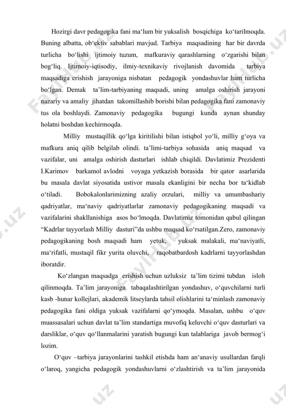 rilgan yondashuv, o‘quvchilarni turli kasb -hunar kollejlari, akademik litseylarda tahsil olishlarini ta‘minlash zamonaviy pedagogika fani oldiga yuksak vazifalarni qo‘ymoqda. masalan, ushbu o‘quv muassasalari uchun davlat ta’lim standartiga muvofiq keluvchi o‘quv dasturlari va darsliklar, o‘quv qo‘llanmalarini yaratish bugungi kun talablariga javob bermog‘i lozim. o‘quv –tarbiya jarayonlarini tashkil etishda ham an‘anaviy usullardan farqli o‘laroq, yangicha pedagogik yondashuvlarni o‘zlashtirish va ta’lim jarayonida qo‘llash zamon talabidir. milliy dasturda bu masalaga alohida e‘tibor berilgan. albatta, ilg‘or pedagogik texnologiyalar bizning fanimizga endigina kirib kelmoqda. aslida esa ta’limga texnologik yondashuv masalasi rivojlangan demokratik horijiy davlatlarda bundan 30-yillar muqaddam paydo bo‘lgan va ular bu sohada katta yutuqlarni qo‘lga kiritgan. bugungi kunda pedagogika sohasidagi ilg‘or texnologiyalarni kengroq va chuqurroq o‘zlashtirish, ularni o‘z mintaqamizga mos holda qayta ishlab chiqish zarur muammoga aylandi. bu muammoni hal etish hozirgi kungacha shakllanib kelgan ta’lim-tarbiya sohasidagi nazariy va amaliy tajribalarni o‘rganishni taqozo etadi. pedagogik texnologiya ta‘lim sohasidagi mexanizmlari quyidagilardir: -ta‘lim muassasalarida ijodiy muhit yaratish, …