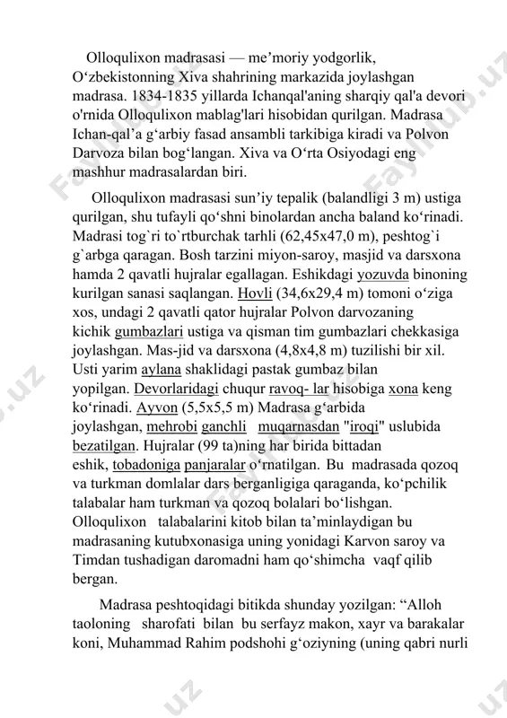 an. bugungi kunda olloqulixon madrasasi diniy maktab sifatida faoliyat ko‘rsatishda davom etmoqda va ko‘plab talabalar o‘zbekiston va markaziy osiyoning boshqa hududlaridan islom ilohiyoti, fiqh va boshqa tegishli fanlarni o‘rganish uchun kelishadi. madrasa ham mashhur sayyohlik maskani bo‘lib, uning go‘zal me’morchiligiga qoyil qolish va o‘zbekistondagi islom ta’limi tarixi bilan tanishish uchun dunyoning turli burchaklaridan tashrif buyuruvchilarni jalb qiladi. polvondarvozaning sharq tomonidagi yo'l yoqasida tashkil topgan ansambl` arxitektura jihatdan ayniqsa diqqatga sazovordir. maydoncha atrofida turli xil binolar — bir necha madrasa, guzar masjidi, hammomlar, tim, karvonsaroy va xon saroyi bo'lardi. qo'rg'on devorining tashqi tomonida shahar bozori, saidboy masjidi yaqinida esa qullar bozori bo'lgan, xivaning chet o'lkalar va qo'shni mamlakatlar bilan savdo aloqasining kengayishi va olloqulixon davrida shahar jamoat markazining ko'xna qal'adan sharqiy darvoza yaqiniga ko'chgani natijasida ana shunday binolar kompleksi bunyod bo'ldi. bu maydon shaharning yangi markaziga aylandi. shahar darvozasiga xon farmonlari osib qo'yilardi. jarchilar shu maydondan turib muhim xabarlarni e'lon qilar …