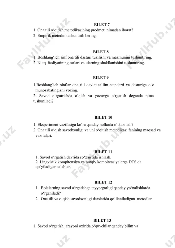 rida qo‘llaniladigan metodlar. bilet 13 1. savod o‘rgatish jarayoni oxirida o‘quvchilar qanday bilim va ko‘nikmalarga ega bo‘lishlari zarur? 2. tilga sezgirlikni o‘stirish tamoyiliga tavsif bering. bilet 14 1. savod o‘rgatish jarayonida yozuvga o‘rgatish. 2. sinfdan tashqari o‘qish darslarida ilg‘or pedagogik va axborot–kommunikatsiya texnologiyalardan foydalanish. bilet 15 1. savod o‘rgatish davrida gap ustida ishlash. 2. ona tili va o‘qish savodxonligi darslarida innovatsion pedagogik texnalogiyalar. bilet 16 1. savod o‘rgatish davrida o‘quvchilar nutqini o‘stirish tovushlar artikulyatsiyasi ustida ishlash. 2. ona tili va o‘qish savodxonligi darslariga qo‘yiladigan talablar. bilet 17 1. savod o‘rgatish davrida nutq o‘stirishga oid ish turlarini misollar bilan tushuntiring. 2. yozuvga o‘rgatishning tashkiliy, gigiеnik va ta’limiy shartlarini aytib bеring. bilet 18 1. boshlang‘ich sinf ona tili o‘qish savodxonligi mashg‘ulotlarining turi va mazmunini sharhlang. 2. ona tilida dts va o‘quv dasturi mazmuni. bilet 19 1. ona tili darslarida o‘quvchilarda ilmiy dunyoqarash qanday shakllantirib boriladi? 2. savod o‘rgatish jarayonida tovushlarning to‘g‘ri va …