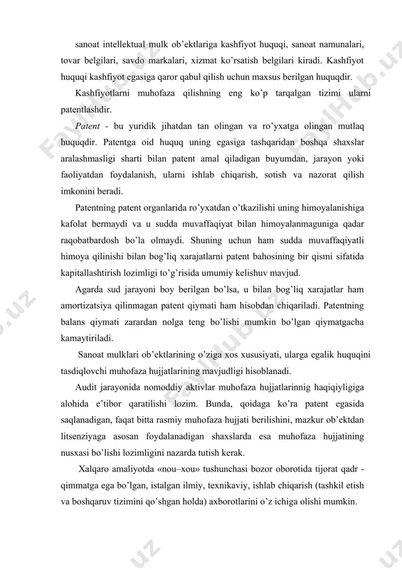 zimini qo’shgan holda) axborotlarini o’z ichiga olishi mumkin. shuningdek, «nou–xou» huquqlari ya’ni texnik-tajriba yoki ishlab chiqarish sirlari ham sanoat mulki ob’ektlariga taalluqlidir. bunday huquqlar, odatda, yuridik kuchga ega bo’lgan qandaydir hujjatlar bilan tasdiqlanmaydi, lekin ular tijorat siri hisoblanadi va maxsus muhofaza qilishni talab etadi. amalda axborotlarga monopol egalik qilish huquqning vujudga kelishiga asos bo’lib xizmat qiladi. «nou - xou» ni muhofaza qilish shartlari quyidagilardan iborat. birinchidan, axborotning uchinchi shaxsga ma’lum bo’lmasligi uning tijoriy qadr-qimmatiga zarur shart - sharoit (zamin) bo’lib xizmat qiladi. ikkinchidan, u uchinchi shaxslarning bemalol kirishlari uchun yopiq bo’lishi kerak (qonun asosida). uchinchidan, axborot egasi uning maxfiyligini muhofaza qilish uchun zarur chora - tadbirlarni qo’llashi lozim. ushbu maxfiylik shartlaridan birortasining buzilishi axbrot egasini uni himoya qilish huquqidan mahrum etadi. «nou-xou» egasi huquqlarini himoya qilish o’zbekiston respulikasi fuqarolik kodeksi va boshqa tegishli qonuniy hujjatlar bilan amalga oshiriladi. savdo markalari - kompaniyalarga, mahsulot yoki xizmatlarga oid berilgan nomlar, ramzlar yoki …