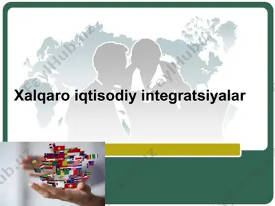 xalqaro iqtisodiy integratsiyalar — PPTX