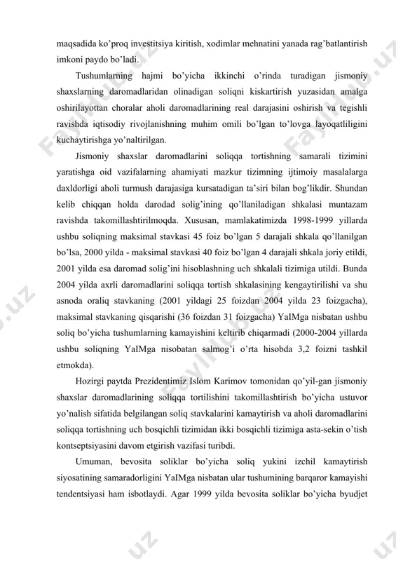 tda prezidentimiz islom karimov tomonidan qo’yil-gan jismoniy shaxslar daromadlarining soliqqa tortilishini takomillashtirish bo’yicha ustuvor yo’nalish sifatida belgilangan soliq stavkalarini kamaytirish va aholi daromadlarini soliqqa tortishning uch bosqichli tizimidan ikki bosqichli tizimiga asta-sekin o’tish kontseptsiyasini davom etgirish vazifasi turibdi. umuman, bevosita soliklar bo’yicha soliq yukini izchil kamaytirish siyosatining samaradorligini yaimga nisbatan ular tushumining barqaror kamayishi tendentsiyasi ham isbotlaydi. agar 1999 yilda bevosita soliklar bo’yicha byudjet daromadlari yaimga nisbatan 8,5 foizni tashkil etgan bo’lsa, 2004 yilda ularning 6,8 foizgacha kamayishi kutilmokda. soliq tizimini rivojlantirish va takomillashtirishda ustuvor axamiyat bilvosita soliqqa tortishga karatilgan. buning sababi shundaki, bilvosita soliklar tovarlar, ishlar va xizmatlarga nisbatan qo’shimcha tusga ega bo’lgani holda, pirovard natijada ishlab chiqaruvchining moliyaviy holatiga to’g’ridan to’g’ri ta’sir ko’rsatmaydi hamda ishlab chiqarishni rivojlantirishga to’sqinlik qilmaydi. bundan tashqari, bevosita soliklar bo’yicha soliq yuklari kamaygan bir sharoitda byudjetning daromad qismi barqarorligini ta’minlashda bilvosita soliqqa tortishning ahamiyati yanada ortadi. raqamlarda ifodalanganda bu shuni anglatadiki, yaqin yillar davomida …