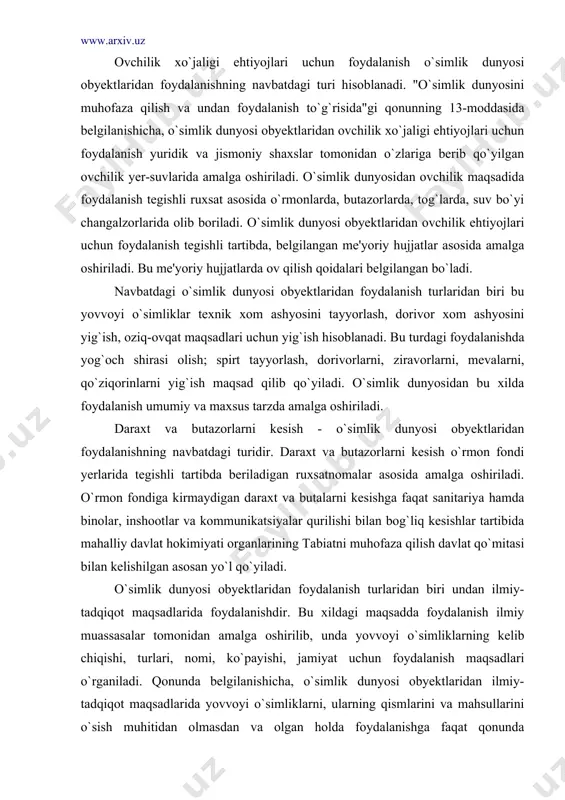 rlarni, mevalarni, qo`ziqorinlarni yig`ish maqsad qilib qo`yiladi. o`simlik dunyosidan bu xilda foydalanish umumiy va maxsus tarzda amalga oshiriladi. daraxt va butazorlarni kesish - o`simlik dunyosi obyektlaridan foydalanishning navbatdagi turidir. daraxt va butazorlarni kesish o`rmon fondi yerlarida tegishli tartibda beriladigan ruxsatnomalar asosida amalga oshiriladi. o`rmon fondiga kirmaydigan daraxt va butalarni kesishga faqat sanitariya hamda binolar, inshootlar va kommunikatsiyalar qurilishi bilan bog`liq kesishlar tartibida mahalliy davlat hokimiyati organlarining tabiatni muhofaza qilish davlat qo`mitasi bilan kelishilgan asosan yo`l qo`yiladi. o`simlik dunyosi obyektlaridan foydalanish turlaridan biri undan ilmiy-tadqiqot maqsadlarida foydalanishdir. bu xildagi maqsadda foydalanish ilmiy muassasalar tomonidan amalga oshirilib, unda yovvoyi o`simliklarning kelib chiqishi, turlari, nomi, ko`payishi, jamiyat uchun foydalanish maqsadlari o`rganiladi. qonunda belgilanishicha, o`simlik dunyosi obyektlaridan ilmiy-tadqiqot maqsadlarida yovvoyi o`simliklarni, ularning qismlarini va mahsullarini o`sish muhitidan olmasdan va olgan holda foydalanishga faqat qonunda belgilangan tartibda yo`l qo`yiladi. tabiiy o`simliklar jamoalarida ilmiy-tadqiqot ishlarini o`tkazish uchun tegishli yuridik shaxslarga maxsus uchatkalar ajratilishi lozim. agar bu …