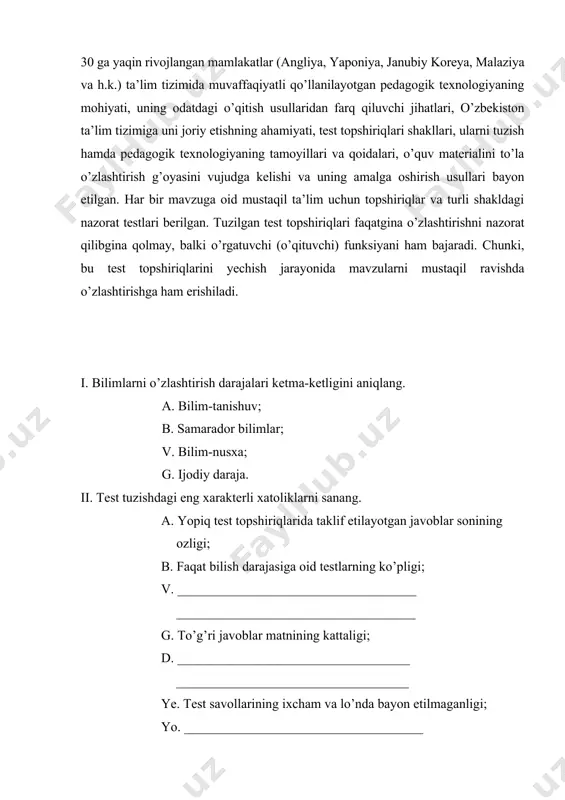 ing kattaligi (beso’naqayligi) ye. to’g’ri javobni navbatdagi testda ifodalanganligi; j. ta’riflardan ikki xil ma’noni anglanishi foydalanilgan adabiyotlar a) asosiy adabiyotlar 1. farberman b.l. progressivnыye pedagogicheskiye texnologii. t.:ipvsssh. 1999. -84 s. 2. farberman b.l., asomov d.k. pedagogik testlar va talabalar bilimini nazorat qilish va baholashning reyting usuli. t.: ro’ui. 1995. -102 b. 3. mixaylыchev ye.a., norov sh.k. didakticheskiye testi v sisteme mnogo etapnogo kontrolya znaniy studentov buxara. bux.tiplp. 1995.-36 s. b) qo’shimcha adabiyotlar 4. farberman b.l. didaktik talablar. // ma’rifat. 1995. 21 iyun. 5. farberman b.l. osenki-tolko obosnovannыye. // narodnoye slovo. 1996 g. 20 noyabr. o’zbekiston respublikasidagi 10 ta oliy o’quv yurtida (1995y.) tuzilgan dastlabki 369 ta test topshiriqlari professor farberman b. l. raxbarligidagi bir gurux olimlar tomonidan ekspertiza qilindi. bu test tuzuvchilarning eng xarakterli quyidagi xatolarini tahlil qilish, umumlashtirish va darajalarga bo’lib chiqishga imkon beradi. 1. yopiq test topshiriqlariga taklif qilinayotgan javoblar miqdorining kamligi (4-5 ta javob bo’lishi tavsiya etiladi). …