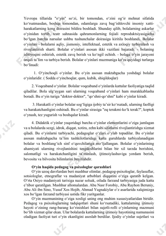 katlarning olimlari va pedagoglari o‘yinlar mohiyatini, uning kelib chiqishi, taraqqiyoti va ahamiyatini o‘rganmoqdalar. shunga ko‘ra o‘yinning mohiyati va kelib chiqishini ifodalovchi turli xil nazariyalar, fikrlar va qarashlar ham mavjud. d.u.elkonin o‘yin va san’atning kelib chiqishini tatbiq qilib " ibtidoiy kishilar ov, urush voqealarini hamda boshqa jiddiy faoliyat turlarini o‘yinlarda ifodalaganlar. ovdagi muvaffaqiyatsizliklarni o‘yin sifatida o‘ynash ularga ov jarayonida yo‘l qo‘yilgan xatolarni hamda muvaffaqiyatsizliklarning sabablarini aniqlashga yordam bergan" degan xulosaga keldi. tarixiy ma’lumotlarga qaraganda, ovdan oldingi tayyorgarlik sifatidagi o‘yin jarayonida ibtidoiy odamlar o‘ljaga yaqinlashishni so‘ngra uni osongina qo‘lga tushirishni o‘rganishgan, buning uchun niqob kiyib, hayvon qiyofasiga kirishgan, uning yurish-turishlari, xatti harakatlari mashq qilingan, ularning tovush chiqarishlari o‘rganilgan. aynan ana shunday o‘yinlar jarayonida yoshlarni ham ov qilishga o‘rgatishgan. shu bois o‘yinlar o‘ziga mos maktab vazifasini o‘tab, bir tomondan, ovchilik mahoratini o‘stirishga yordam bergan bo‘lsa, ikkinchi tomondan, ularda taqlid qilish san’atini shakllantirgan va rivojlantirgan. rus tilida "o‘yin" so‘zi juda noaniq, "o‘yin" so‘zi o‘yin-kulgi …