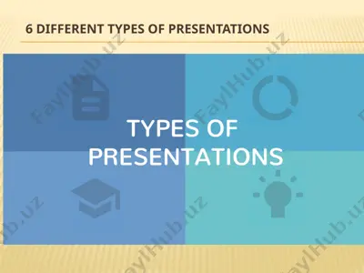 6 different types of presentations — PPTX
