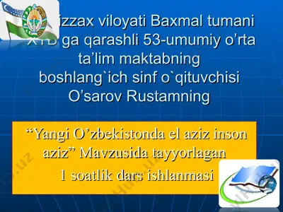 dars ishlanmasi "yangi o’zbekistonda el aziz inson aziz" — PPT