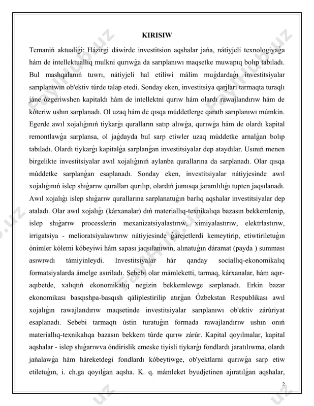 ıp, olardıń jumısqa jaramlılıǵı tupten jaqsılanadı. awıl xojalıǵı islep shıǵarıw qurallarına sarplanatuǵın barlıq aqshalar investitsiyalar dep ataladı. olar awıl xojalıǵı (kárxanalar) dıń materiallıq-texnikalıqa bazasın bekkemlenip, islep shıǵarıw processlerin mexanizatsiyalastırıw, ximiyalastırıw, elektrlastırıw, irrigatsiya - melioratsiyalawtırıw nátiyjesinde ǵárejetlerdi kemeytirip, etiwtiriletuǵın ónimler kólemi kóbeyiwi hám sapası jaqsılanıwın, alınatuǵın dáramat (payda ) summası asıwıwdı támiyinleydi. investitsiyalar hár qanday sociallıq-ekonomikalıq formatsiyalarda ámelge asıriladı. sebebi olar mámleketti, tarmaq, kárxanalar, hám aqır-aqıbetde, xalıqtıń ekonomikalıq negizin bekkemlewge sarplanadı. erkin bazar ekonomikası basqıshpa-basqısh qáliplestirilip atırǵan ózbekstan respublikası awıl xojalıǵın rawajlandırıw maqsetinde investitsiyalar sarıplanıwı ob'ektiv zárúriyat esaplanadı. sebebi tarmaqtı ústin turatuǵın formada rawajlandırıw ushın onıń materiallıq-texnikalıqa bazasın bekkem túrde qurıw zárúr. kapital qoyılmalar, kapital aqshalar - islep shıǵarıwva óndirislik emeske tiyisli tiykarǵı fondlardı jaratılıwma, olardı jańalawǵa hám háreketdegi fondlardı kóbeytiwge, ob'yektlarni qurıwǵa sarp etiw etiletuǵın, i. ch.ga qoyılǵan aqsha. k. q. mámleket byudjetinen ajıratılǵan aqshalar, banklerdiń kreditleri, kárxana, firma, kompaniyalardıń paydası hám amortizatsiya fondları, xalıq fondları esabınan ámelge asıriladı. k. …