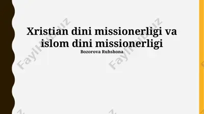 xristian dini missionerligi va islom dini missionerligi — PPTX