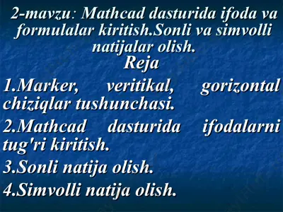 mathcad dasturida ifoda va formulalar kiritish.sonli va simvolli natijalar olish — PPT
