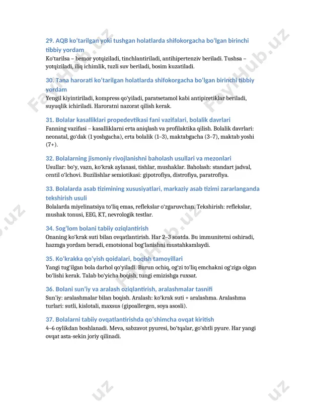 beriladi, bosim kuzatiladi. 30. tana harorati ko‘tarilgan holatlarda shifokorgacha bo‘lgan birinchi tibbiy yordam yengil kiyintiriladi, kompress qo‘yiladi, paratsetamol kabi antipiretiklar beriladi, suyuqlik ichiriladi. haroratni nazorat qilish kerak. 31. bolalar kasalliklari propedevtikasi fani vazifalari, bolalik davrlari fanning vazifasi – kasalliklarni erta aniqlash va profilaktika qilish. bolalik davrlari: neonatal, go‘dak (1 yoshgacha), erta bolalik (1–3), maktabgacha (3–7), maktab yoshi (7+). 32. bolalarning jismoniy rivojlanishni baholash usullari va mezonlari usullar: bo‘y, vazn, ko‘krak aylanasi, tishlar, mushaklar. baholash: standart jadval, centil o‘lchovi. buzilishlar semiotikasi: gipotrofiya, distrofiya, paratrofiya. 33. bolalarda asab tizimining xususiyatlari, markaziy asab tizimi zararlanganda tekshirish usuli bolalarda miyelinatsiya to‘liq emas, reflekslar o‘zgaruvchan. tekshirish: reflekslar, mushak tonusi, eeg, kt, nevrologik testlar. 34. sog‘lom bolani tabiiy oziqlantirish onaning ko‘krak suti bilan ovqatlantirish. har 2–3 soatda. bu immunitetni oshiradi, hazmga yordam beradi, emotsional bog‘lanishni mustahkamlaydi. 35. ko‘krakka qo‘yish qoidalari, boqish tamoyillari yangi tug‘ilgan bola darhol qo‘yiladi. burun ochiq, og‘zi to‘liq emchakni og‘ziga olgan bo‘lishi kerak. …