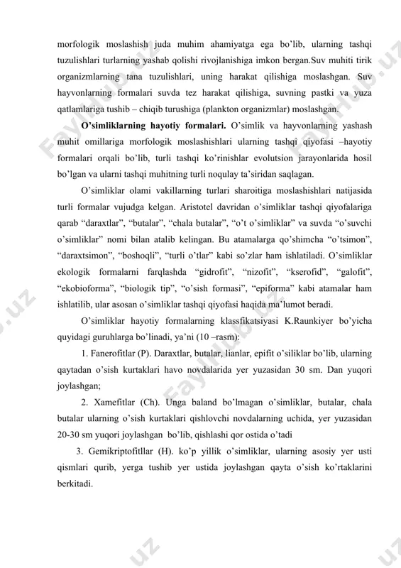 ’siliklar bo’lib, ularning qaytadan o’sish kurtaklari havo novdalarida yer yuzasidan 30 sm. dan yuqori joylashgan; 2. xamefitlar (ch). unga baland bo’lmagan o’simliklar, butalar, chala butalar ularning o’sish kurtaklari qishlovchi novdalarning uchida, yer yuzasidan 20-30 sm yuqori joylashgan bo’lib, qishlashi qor ostida o’tadi 3. gemikriptofitllar (h). ko’p yillik o’simliklar, ularning asosiy yer usti qismlari qurib, yerga tushib yer ustida joylashgan qayta o’sish ko’rtaklarini berkitadi. 4. kriptofitlar (k). bu guruhga juda turli- tuman o’simliklar kiradi. ularning qayta tiklanish ko’rtaklarini va qiyofasini o’zgartirgan novdalar uchlari yer ostida yoki boshqa substraktlar tagida joylashgan. 5. tirofitlar (th). trofitlar asosan bir yillik o’simliklar bo’lib, quruq yoki sovuq davrlarni spora yoki urug’ formasida o’tkazadi. ular noqulay sharoitni effektiv o’tkazish uchunmorfologik va fiziologik jihatdan yaxshi moslashgan. yu. odum (1971) yashash sharoitiga qarab, o’simliklarni 3 ta hayotiy formalarga bo’ladi: 1. qurg’oqchilikdan chetlanuvchi bir yillik o’simliklar 2. o’z tanalarida yetarli suv saqlovchi sukkulentlar (kaktuslar) 3. cho’l butalari, ularning ko’plab shoxchalari, …
