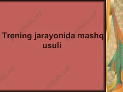 trening jarayonida mashq usuli — PPTX