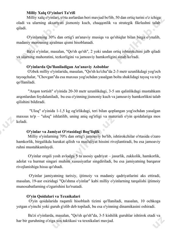 irga o'ynalib, madaniy merosning ajralmas qismi hisoblanadi. ba'zi o'yinlar, masalan, "qo'sh qo'sh", 2 yoki undan ortiq ishtirokchini jalb qiladi va ularning mahoratini, tezkorligini va jamoaviy hamkorligini sinab ko'radi. o'yinlarda qo'llaniladigan an'anaviy asboblar o'zbek milliy o'yinlarida, masalan, "qo'sh ko'cha"da 2-3 metr uzunlikdagi yog'och tayoqchalar, "chovgan"da esa maxsus yog'ochdan yasalgan bolta shaklidagi tayoq va to'p qo'llaniladi. "arqon tortish" o'yinida 20-30 metr uzunlikdagi, 3-5 sm qalinlikdagi mustahkam arqonlardan foydalaniladi, bu esa o'yinning jismoniy kuch va jamoaviy hamkorlikni talab qilishini bildiradi. "uloq" o'yinida 1-1,5 kg og'irlikdagi, teri bilan qoplangan yog'ochdan yasalgan maxsus to'p – "uloq" ishlatilib, uning aniq og'irligi va materiali o'yin qoidalariga mos keladi. o'yinlar va jamiyat o'rtasidagi bog'liqlik milliy o'yinlarning 70% dan ortig'i jamoaviy bo'lib, ishtirokchilar o'rtasida o'zaro hamkorlik, birgalikda harakat qilish va mas'uliyat hissini rivojlantiradi, bu esa jamoaviy ruhni mustahkamlaydi. o'yinlar orqali yosh avlodga 5 ta asosiy qadriyat – jasurlik, zukkolik, hamkorlik, adolat va hurmat singari muhim xususiyatlar singdiriladi, bu esa …