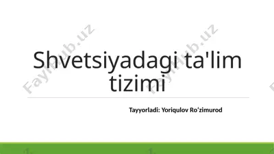 shvetsiyadagi ta'lim tizimi — PPTX