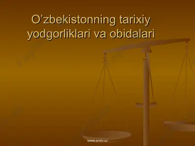o’zbekistonning tarixiy yodgorliklari va obidalari — PPT