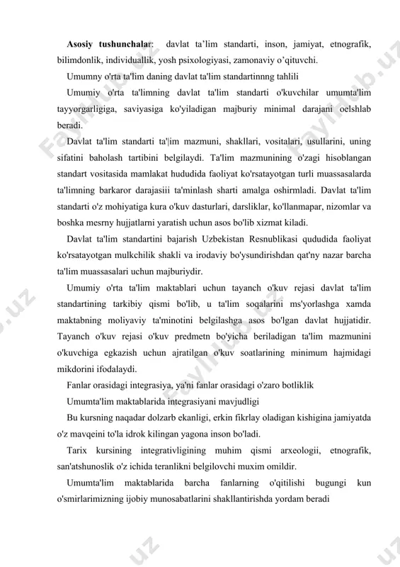ntegrativligining muhim qismi arxeologii, etnografik, san'atshunoslik o'z ichida teranlikni belgilovchi muxim omildir. umumta'lim maktablarida barcha fanlarning o'qitilishi bugungi kun o'smirlarimizning ijobiy munosabatlarini shakllantirishda yordam beradi usmir yoshdagi o'quvchilarning shaxsi va ularning kamoloti muammosi taraqqiy etayotgan va o'z taraqqiyotida yuksak cho'qqiga intilayotgan jamiyat o'zi eng dolzarb masalalaridandir. har bir o'quv fanining o'rganilishi berilgan ta'lim, samarasi yuksak bo'lishi, bolalar erkin fikrlashni o'rganishi naqadar dolzarb ekanligi hech kimda shubha uyg'otmaydi. erkin fikrlay oladigan kishigina jamiyatda o'z mavkeini to'la idrok qila oladi. bilimdonlikning muhim qismi insoniy demokratik munosabatlar tizimidagi teranlik esa shaxe takdiri va salohiyatini belgilovchi muxim omildir. pedagogika va ijtimoiy psixologiyada hayotimizning barcha soxalarida har bir o'smir shaxening insonlar guruhida o'zini erkin sezish va fikrlarini to'la-to'kis bayon etishiga o'rganuvchi usul sifatida xizmat qiladi. bugungi kunda o'smirlarimizning shaxslararo munosabatlari va ular o'rtasidagi o'zaro munosabatlarni ma'lum bir darajada ularning shaxeidagi psixologik holatlarni o'zgartirish va ijobiy munosabatlarini shakllantirishda yordam beradi. maktab ta'limining sa'nat yo'nalishi mazmuni bolalarning …