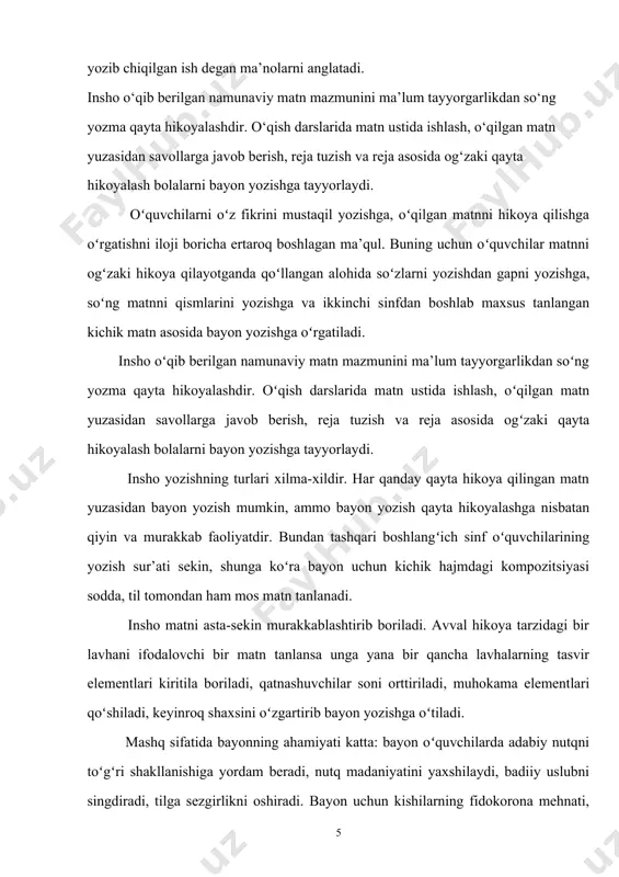 iqroq berish uchun gaplar tuzadi. bu bilan oʻquvchining mustaqil fikrlash darajasi va bilish faolligi oʻsadi. ijodiy elementlar qoʻshila boradi. qayta hikoyalashda namunadagi izchillik, bogʻliqlik saqlanishi asosiy faktlar berilishi ayniqsa, ilmiy matnni qayta hikoyalashda barcha muhim oʻrinlar toʻliq bayon qilinishi zarur. vaqt-vaqti bilan ilgari eshitilgan, oʻqituvchi oʻqib bergan yoki radio televizordan yozib olingan matnni qayta hikoyalatish, oʻquvchi bir marta ovoz bilan yoki ichida oʻqigandan soʻng qayta hikoyalashdan foydalanishni tajribada qoʻllab turish ham mumkin. bu ishni turli xil uslublarda olib borish imkoniyatini yaratadi va uni jonlantiradi. insho yozdirishda oʻquvchilar matn mazmunini qanchalik tushunganliklari, oʻz fikr va tushunchalarini ijodiy va mustaqil ifodalaganlari, yozma nutq malakasi va savodxonligi sinab koʻriladi. boshlangʻich sinfda bogʻlanishli nutqqa oid mashq turlariga quyidagilarni kiritish mumkin: 1) berilgan savolga toʻliq, mukammal javob; 2) oʻqilgan asarni tahlil qilish, grammatik materialni oʻrganish; oʻquvchilar lugʻatini faollashtirish bilan boʻgliq holda harxil mashqlar; 3) muntazam oʻtkazilgan kuzatishlarni yozib borish va ob-havo kundaligini yuritish; 4) oʻqilgan …