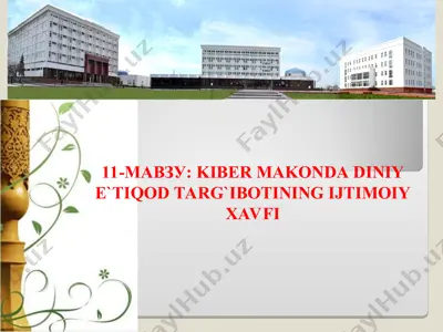 kiber makonda diniy e'tiqod targ'ibotining ijtimoiy xavfi — PPT
