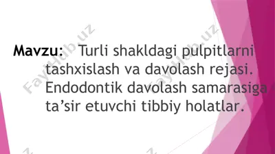 turli shakldagi pulpitlarni tashxislash va davolash rejasi — PPTX