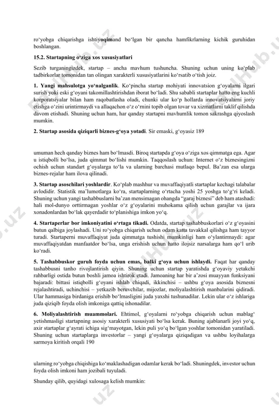oki hp nomi bilan ma’lum-u mashhurdir. startaplar haqida so‘z ketganda, yurtdoshlarimiz ko‘pincha o‘ziga o‘xshashlar orasida alohida ajralib turadigan internet-resurslarni tasavvur qilishadi. eng mashhur va muvaffaqiyatli startaplar sifatida videofayllar xostingi youtube, «xalq entsiklopediyasi» – vikipediya (hech bir bahs-munozara unga murojaatsiz kechmaydi), shuningdek, eng yirik ijtimoiy tarmoqlar – facebook va v kontakte tilga olinadi. ko‘pchilik bu loyihalar negizida betakror g‘oya yotganligi uchun shunchalik mashhur bo‘lib ketgan deb o‘ylaydi. lekin bu unchalik ham to‘g‘ri emas. boshqa mamlakatlarda “startap” tushunchasi biroz boshqacha talqin etiladi. startaplarning eng yorqin misollari – bu xalqaro miqyosda dovrug‘ qozongan it-korporatsiyalar: microsoft, apple, google. ushbu gigantlarning tarixi, chindan ham, mo‘’jaz narsadan – aynan esa, o‘z g‘oyalarini ro‘yobga chiqarishga ishtiyoqimand bo‘lgan bir qancha hamfikrlarning kichik guruhidan boshlangan. 15.2. startapning o‘ziga xos xususiyatlari sezib turganingizdek, startap – ancha mavhum tushuncha. shuning uchun uning ko‘plab tadbirkorlar tomonidan tan olingan xarakterli xususiyatlarini ko‘rsatib o‘tish joiz. 1. yangi mahsulotga yo‘nalganlik. ko‘pincha startap mohiyati innovatsion g‘oyalarni …