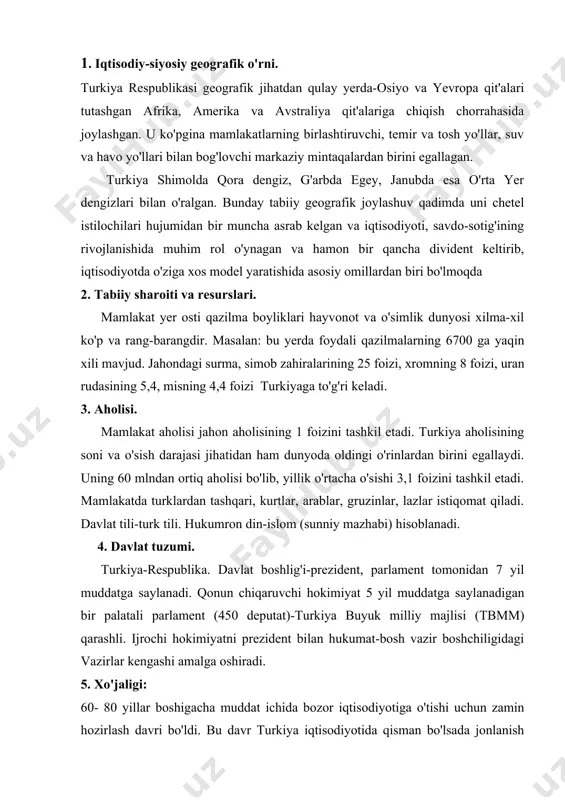 ali parlament (450 deputat)-turkiya buyuk milliy majlisi (tbmm) qarashli. ijrochi hokimiyatni prezident bilan hukumat-bosh vazir boshchiligidagi vazirlar kengashi amalga oshiradi. 5. xo'jaligi: 60- 80 yillar boshigacha muddat ichida bozor iqtisodiyotiga o'tishi uchun zamin hozirlash davri bo'ldi. bu davr turkiya iqtisodiyotida qisman bo'lsada jonlanish harakterlansada u hamon iqtisodiy inqiroz panjasidan qutila olmagan edi. inqirozning siyosiy tomoni yechimi 1980 yil sentiyabr oyida amalga oshirilgan harbiy to'ntarishda o'z ifodasini topdi. harbiylar mamlakatga bir muncha intizom kiritdi. iqtisodiyotda jonlanish boshlandi. 1983 yilning noyabr oyida o'tkazilgan parlament saylovlari natijasida harbiy dektaturaning tugatilish, davlat tepasiga demokratik kuchlarning kelishi iqtisodiyotning yuksalishiga, ayniqsa ijobiy turtki bo'ldi. bu mamlakatning bozor iqtisodiyotiga o'tishini tezlashtirdi va o'z yo'lini topishga olib keldiki, bu yil iqtisodiyotda turkiya modeli nomi bilan mashhur. a) sanoati turkiya sanoati iqtisodiyoti ziddiyatlar majmuidir. unda to'liq avtomatlashgan gigant korxonalaridan tortib, faqat qo'l mehnatiga asoslashgan iptidoiy kichchik korxonagacha uchraydi. turkiya sanoatining o'ziga xos xususiyatlaridan biri uning keyingi o'n yilda yuqori …
