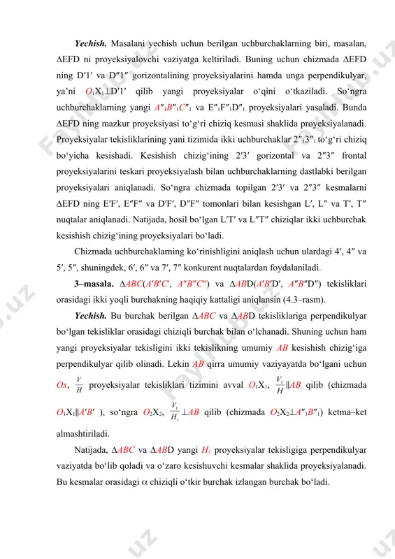 tga kelguncha aylantiriladi. bunda, uchburchakning a, b va c nuqtalari ham φº burchakka harakatlanadi. chizmada uchburchak uchlarning yangi a′1, b′1 va c′1 proyeksiyalari orqali uning a″1b″1c″1 frontal proyeksiyalarini aniqlanadi. bu nuqtalar o‘zaro tutashtirilsa, a″1b″1c″1 kesma (uchburchakning yangi frontal proyeksiyasi) hosil bo‘ladi. bu kesmaning ox o‘qi bilan tashkil etgan α burchagi ∆abc ni h tekislik bilan hosil etgan burchagiga teng bo‘ladi. rasm. 5–masala. umumiy vaziyatdagi ∆abc(∆a′b′c′, ∆a″b″c″) ning haqiqiy o‘lchami aniqlansin. yechish. uchburchak gorizontali h(h′, h″) o‘tkaziladi. ∆abc ning haqiqiy o‘lchamini aniqlash uchun uning b(b′,b″) va c(c′, c″) uchlari aylantirish radiuslarining haqiqiy o‘lchamlari aniqlanadi. chizmada b nuqtaning aylantirish radiusini aniqlash uchun uning o′b′ va o″b″ proyeksiyalaridan foydalanib, to‘g‘ri burchakli ∆o′ob′b′o ni yasaymiz. bu uchburchakning o′b′o gipotenuzasi b nuqtaning aylantirish radiusi bo‘ladi. b nuqtaning yangi vaziyati aylantirish markazining gorizontal proyeksiyasi o′ dan radiusi o′bo ga teng qilib o‘tkazilgan yoyning harakat tekisligining mh izi bilan kesishgan bo nuqtasi bo‘ladi. a) b) v) rasm. …