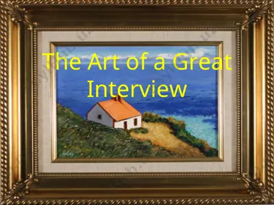 the art of a great interview — PPT
