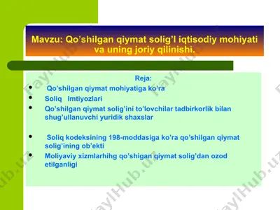 qo’shilgan qiymat solig’i iqtisodiy mohiyati va uning joriy qilinishi — PPT