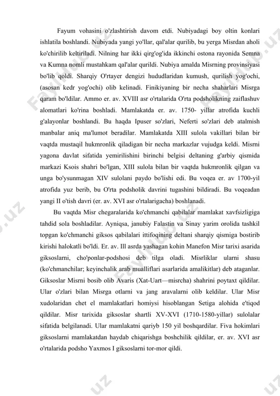 rab mualliflari asarlarida amalikitlar) deb ataganlar. giksoslar misrni bosib olib avaris (xat-uart—misrcha) shahrini poytaxt qildilar. ular o'zlari bilan misrga otlarni va jang aravalarni olib keldilar. ular misr xudolaridan chet el mamlakatlari homiysi hisoblangan setiga alohida e'tiqod qildilar. misr tarixida giksoslar shartli xv-xvi (1710-1580-yillar) sulolalar sifatida belgilanadi. ular mamlakatni qariyb 150 yil boshqardilar. fiva hokimlari giksoslarni mamlakatdan haydab chiqarishga boshchilik qildilar, er. av. xvi asr o'rtalarida podsho yaxmos i giksoslarni tor-mor qildi. avaris shahri, janubiy falastindagi giksoslar tayanchi sharuxen qal'asi ishg'ol qilindl. giksoslarni haydalishi bilan misr tarixida yangi podsholik (er. av. 1584-yildan-1075- yilgacha) davri boshlandi. yaxmos yangidan misrni birlashtirgan xviii sulola asoschisi bo'ldi. о‘rta shohlik davrini davrlashtirilishi. qadimgi misr tarixi bu er.av. iv ming yillikning ii yarmidan davlat va sinfiy jamiyatni paydo bo'lishidan er.av. vi asrda misrning ahmoniylar davlatiga qo'shib olingan davrigacha bo'lgan davrni o'z ichiga oladi. qadimgi misr tarixi quyidagi davrlarga bo'linadi: 1. sulolalargacha bo'lgan birinchi davr (er.av. iv ming …