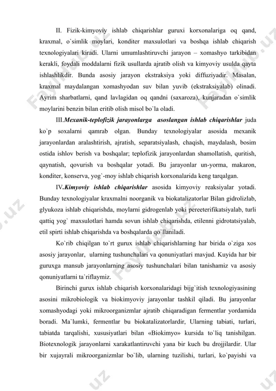 hda, etilenni gidrotatsiyalab, etil spirti ishlab chiqarishda va boshqalarda qo`llaniladi. ko`rib chiqilgan to`rt gurux ishlab chiqarishlarning har birida o`ziga xos asosiy jarayonlar, ularning tushunchalari va qonuniyatlari mavjud. kuyida har bir guruxga mansub jarayonlarning asosiy tushunchalari bilan tanishamiz va asosiy qonuniyatlarni ta`riflaymiz. birinchi gurux ishlab chiqarish korxonalaridagi bijg`itish texnologiyasining asosini mikrobiologik va biokimyoviy jarayonlar tashkil qiladi. bu jarayonlar xomashyodagi yoki mikroorganizmlar ajratib chiqaradigan fermentlar yordamida boradi. ma`lumki, fermentlar bu biokatalizatorlardir, ularning tabiati, turlari, tabiatda tarqalishi, xususiyatlari bilan «biokimyo» kursida to`liq tanishilgan. biotexnologik jarayonlarni xarakatlantiruvchi yana bir kuch bu drojjilardir. ular bir xujayrali mikroorganizmlar bo`lib, ularning tuzilishi, turlari, ko`payishi va boshqalar xaqidagi to`liq ma`lumot «mikrobiologiya» kursida to`liq o`rganiladi. texnologik jarayonlarda mikroorganizmlarning xomashyolarga ta`siriga keladigan bo`lsak, ularning hayot faoliyati natijasida sintezlangan va ajralib chiqqan fermentlar ishtirokida boradigan biokimyoviy o`zgarishlar natijasida, maxsulot xosil qilinadi. turli mikroorganizmlar turli fermentlar sintezlaydi. masalan, spirt ishlab chiqarishda mog`or zamburug`larining yoki solodning (undirilgan arpa) amilaza fermetlari suslaning (oraliq maxsulot) …