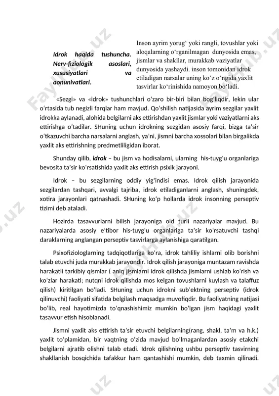 yaxlit aks ettirishning predmetliligidan iborat. shunday qilib, idrok – bu jism va hodisalarni, ularning his-tuyg‘u organlariga bevosita ta’sir ko‘rsatishida yaxlit aks ettirish psixik jarayoni. idrok – bu sezgilarning oddiy yig‘indisi emas. idrok qilish jarayonida sezgilardan tashqari, avvalgi tajriba, idrok etiladiganlarni anglash, shuningdek, xotira jarayonlari qatnashadi. shuning ko‘p hollarda idrok insonning perseptiv tizimi deb ataladi. hozirda tasavvurlarni bilish jarayoniga oid turli nazariyalar mavjud. bu nazariyalarda asosiy e’tibor his-tuyg‘u organlariga ta’sir ko‘rsatuvchi tashqi daraklarning anglangan perseptiv tasvirlarga aylanishiga qaratilgan. psixofiziologlarning tadqiqotlariga ko‘ra, idrok tahliliy ishlarni olib borishni talab etuvchi juda murakkab jarayondir. idrok qilish jarayoniga muntazam ravishda harakatli tarkibiy qismlar ( aniq jismlarni idrok qilishda jismlarni ushlab ko‘rish va ko‘zlar harakati; nutqni idrok qilishda mos kelgan tovushlarni kuylash va talaffuz qilish) kiritilgan bo‘ladi. shuning uchun idrokni sub’ektning perseptiv (idrok qilinuvchi) faoliyati sifatida belgilash maqsadga muvofiqdir. bu faoliyatning natijasi bo‘lib, real hayotimizda to‘qnashishimiz mumkin bo‘lgan jism haqidagi yaxlit tasavvur etish hisoblanadi. jismni yaxlit …